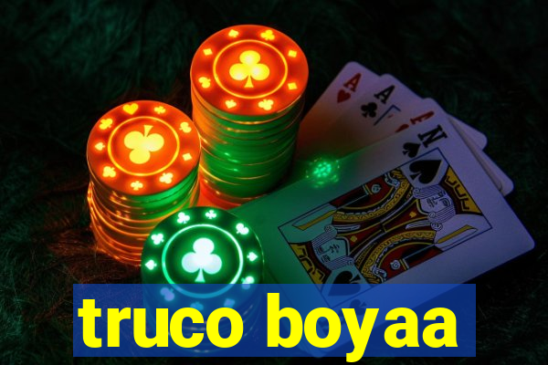 truco boyaa